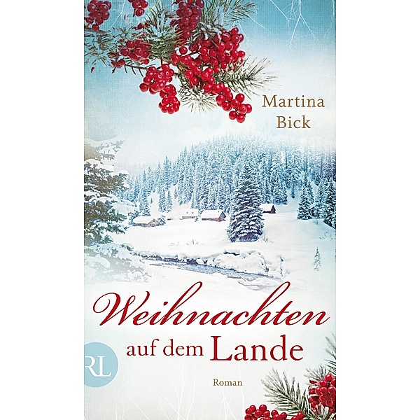 Weihnachten auf dem Lande, Martina Bick