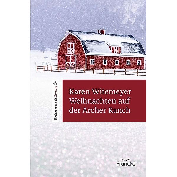 Weihnachten auf der Archer Ranch, Karen Witemeyer