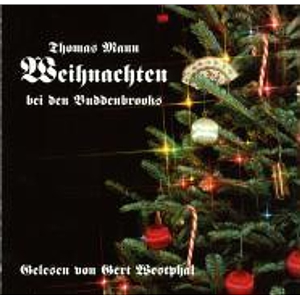 Weihnachten bei den Buddenbrooks, 1 Audio-CD, Thomas Mann