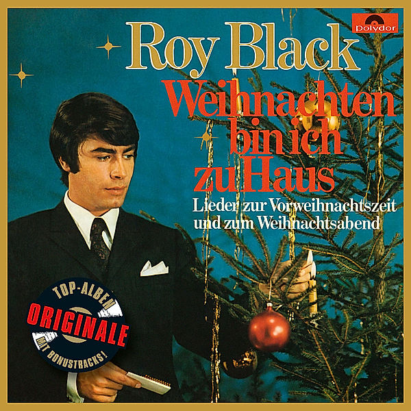 Weihnachten bin ich zu Haus (Originale), Roy Black