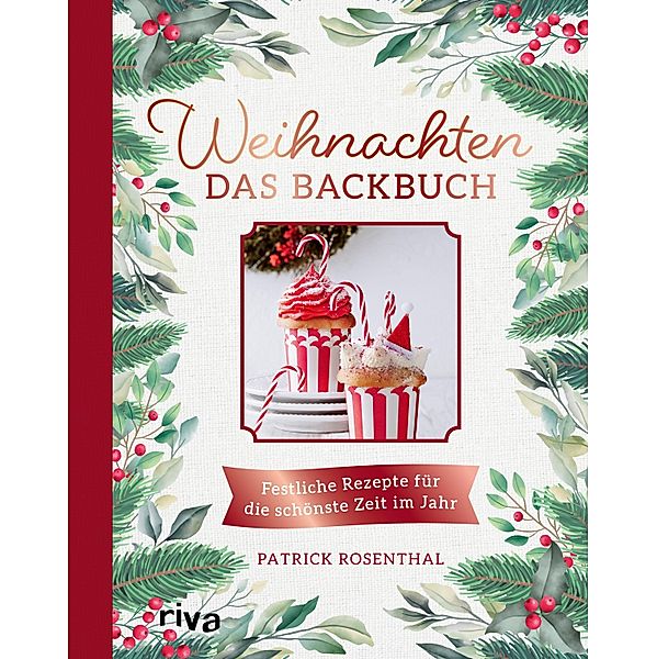 Weihnachten: Das Backbuch, Patrick Rosenthal