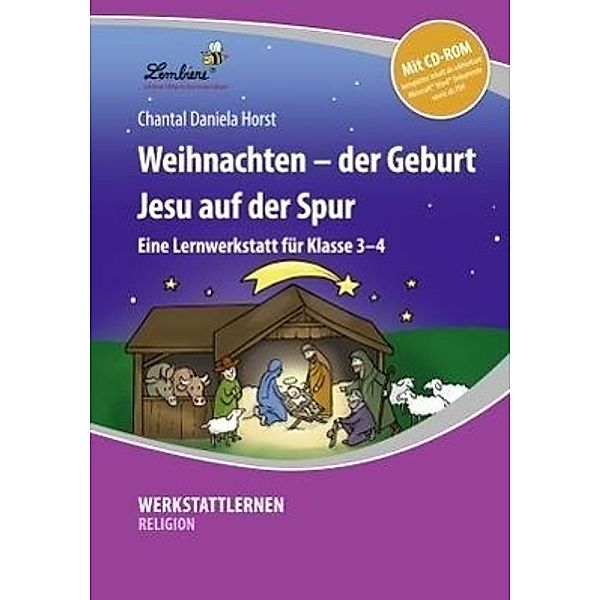 Weihnachten - der Geburt Jesu auf der Spur, Chantal Daniela Horst