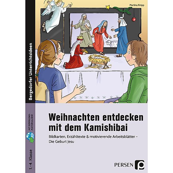 Weihnachten entdecken mit dem Kamishibai, Martina Knipp