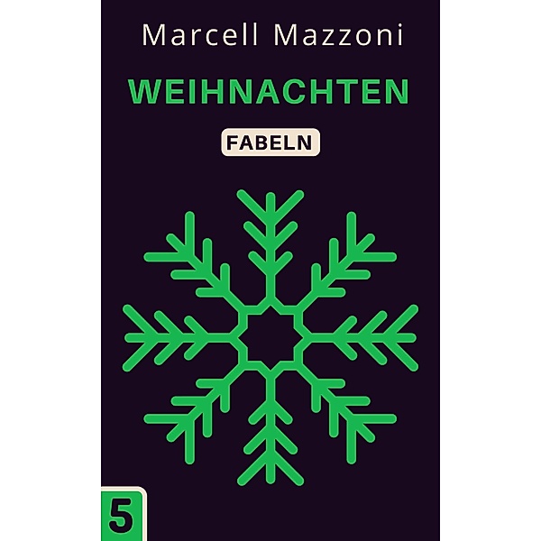 Weihnachten (Fabelnsammlung, #5) / Fabelnsammlung, Magic Tales Deutchland, Marcell Mazzoni