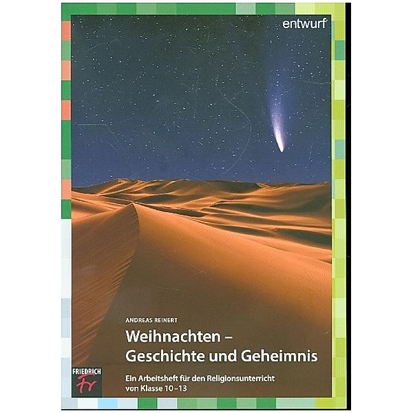 Weihnachten - Geschichte und Geheimnis, Andreas Reinert