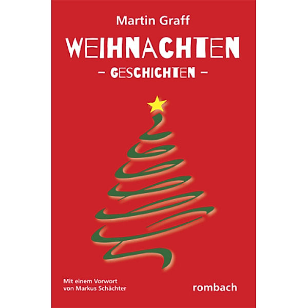 Weihnachten -Geschichten-, Martin Graff