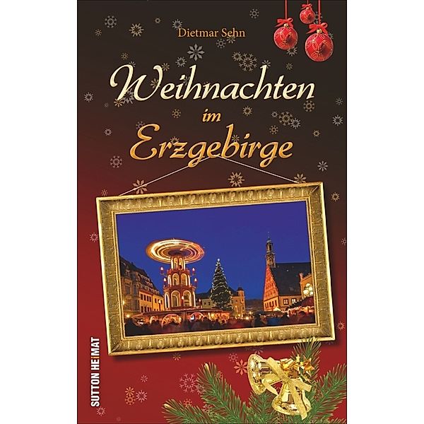 Weihnachten im Erzgebirge, Dietmar Sehn