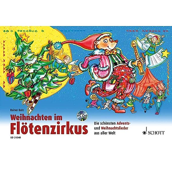 Weihnachten im Flötenzirkus, 1-2 Sopran-Blockflöten, m. Audio-CD, Rainer Butz