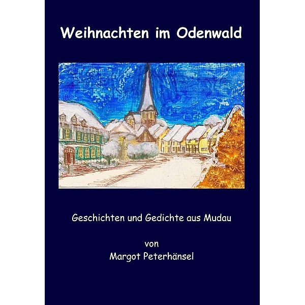 Weihnachten im Odenwald, Margot Peterhänsel
