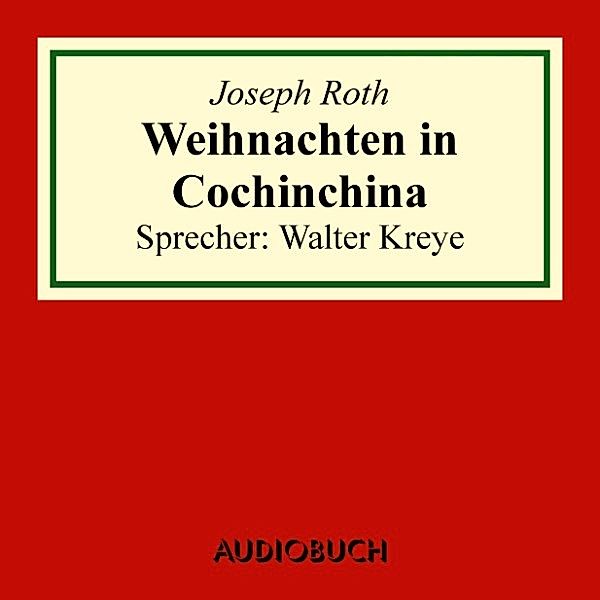 Weihnachten in Cochinchina, Joseph Roth