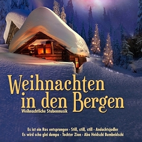 Weihnachten In Den Bergen (Stubenmusik), Various