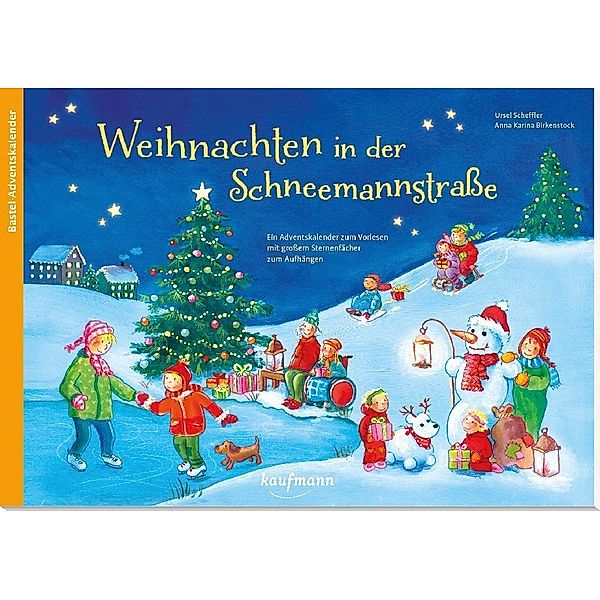 Weihnachten in der Schneemannstraße – Adventskalender zum Vorlesen mit großem St, Ursel Scheffler