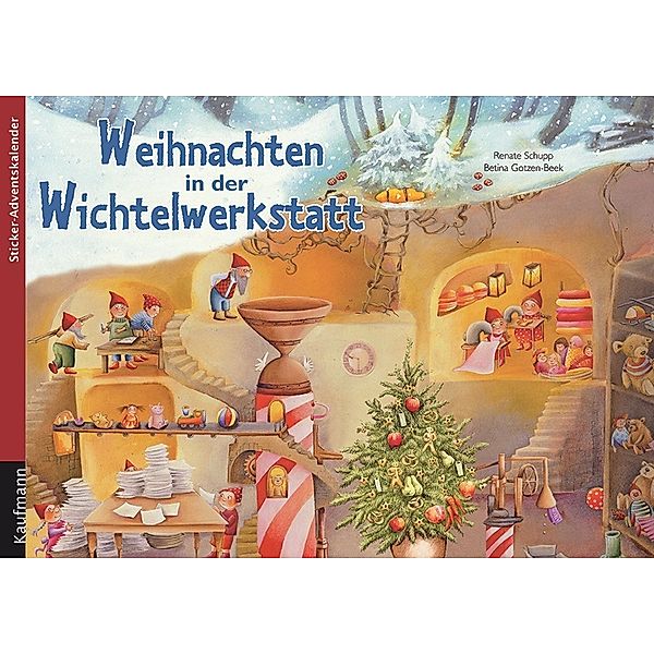 Weihnachten in der Wichtelwerkstatt, Renate Schupp, Betina Gotzen-Beek