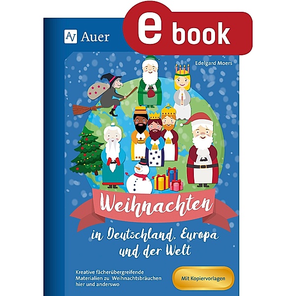 Weihnachten in Deutschland, Europa und der Welt, Edelgard Moers