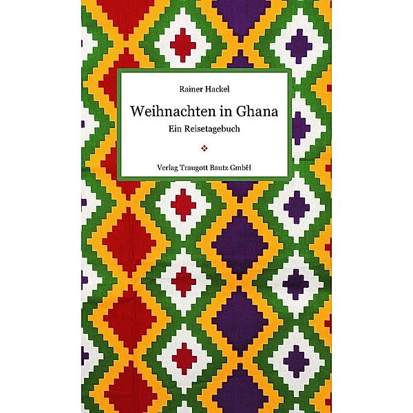 Weihnachten in Ghana, Rainer Hackel