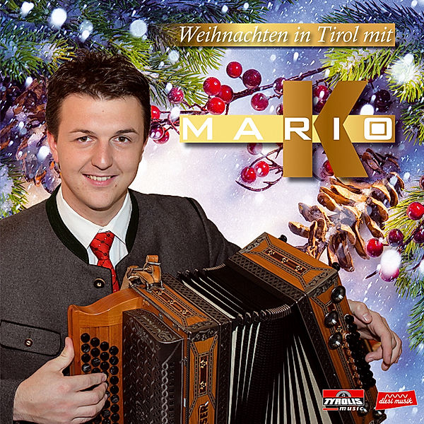 Weihnachten In Tirol, Mario K.