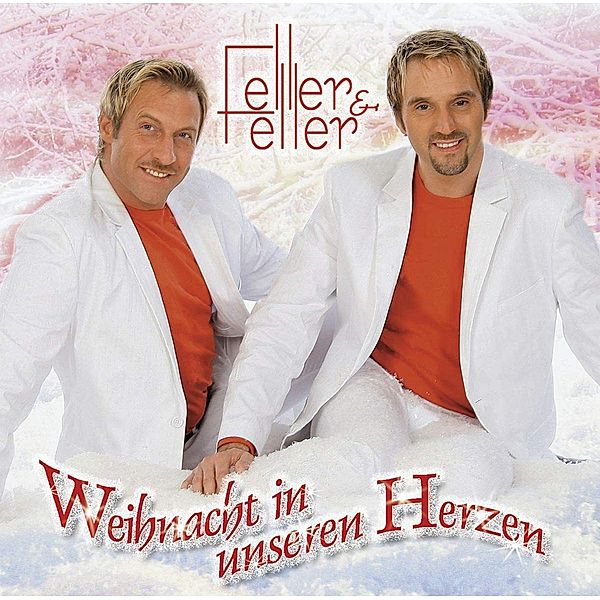 Weihnachten In Unseren Herzen, Feller & Feller