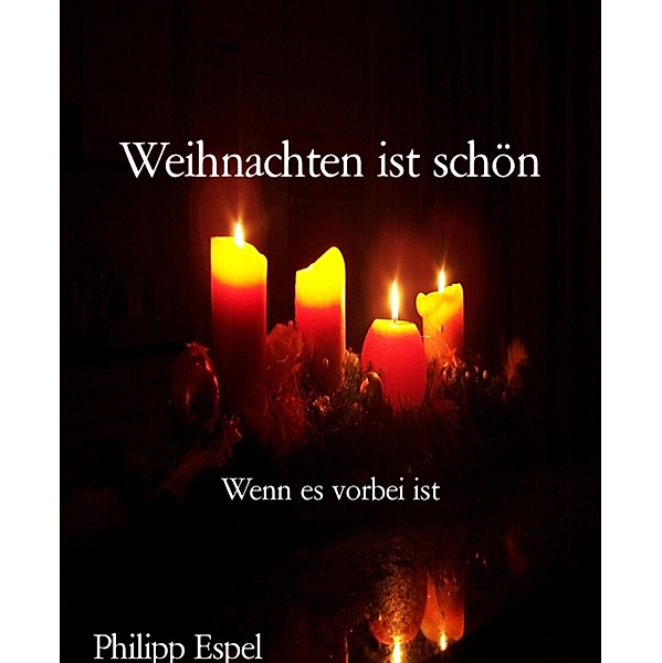 Weihnachten ist schön, Philipp Espel