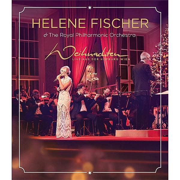 Weihnachten - Live aus der Hofburg Wien (mit dem Royal Philharmonic Orchestra) (Blu-ray), Helene Fischer