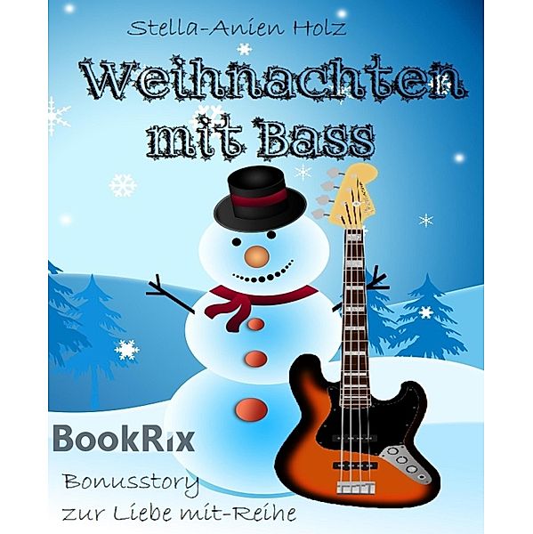 Weihnachten mit Bass, Stella-Anien Holz