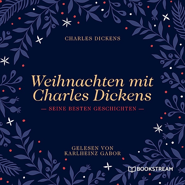 Weihnachten mit Charles Dickens, Charles Dickens