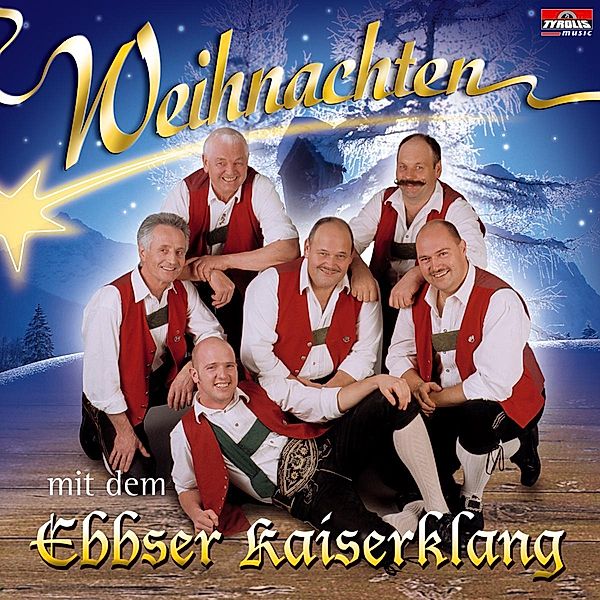 Weihnachten mit dem Ebbser Kaiserklang, Ebbser Kaiserklang