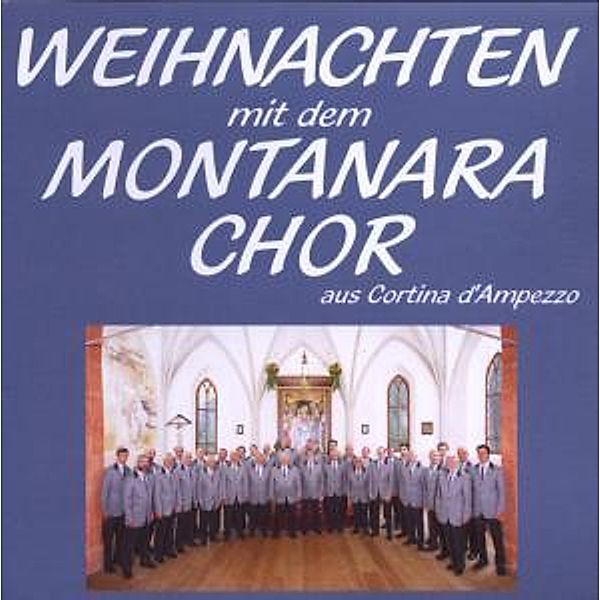 Weihnachten Mit Dem Montanara, Montanara Chor-cortina D'ampezzo