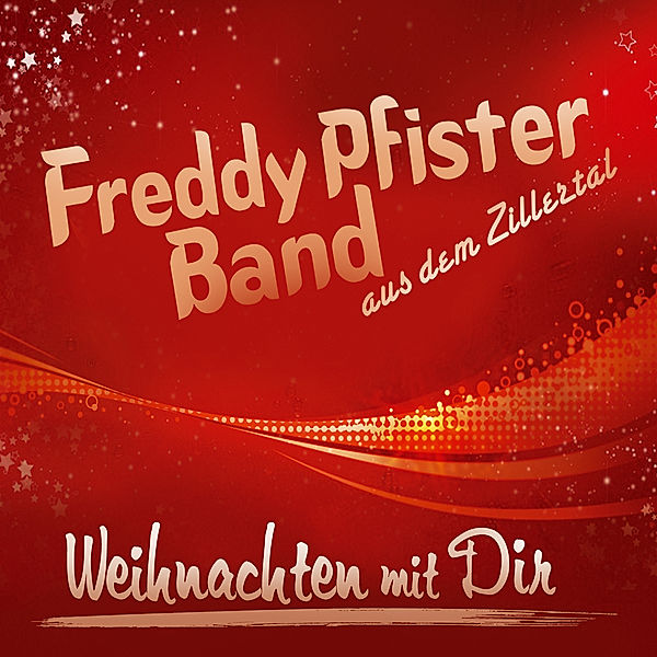 Weihnachten Mit Dir, Freddy Pfister Band