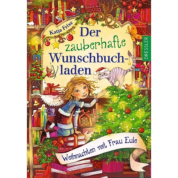Weihnachten mit Frau Eule / Der zauberhafte Wunschbuchladen Bd.5, Katja Frixe