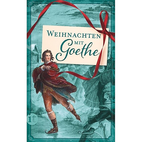Weihnachten mit Goethe, Johann Wolfgang Goethe