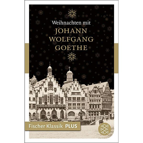 Weihnachten mit Johann Wolfgang Goethe, Johann Wolfgang von Goethe