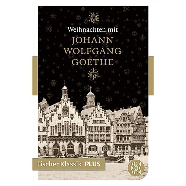 Weihnachten mit Johann Wolfgang Goethe, Johann Wolfgang von Goethe
