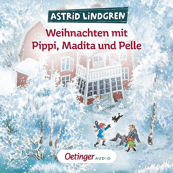 Weihnachten mit Pippi, Madita und Pelle, Astrid Lindgren