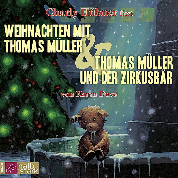 Weihnachten mit Thomas Müller / Thomas Müller und der Zirkusbär,1 Audio-CD, Karen Duve