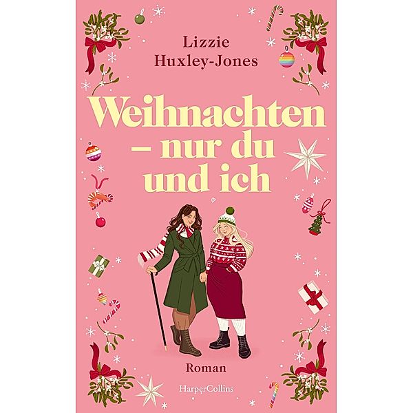 Weihnachten - nur du und ich, Lizzie Huxley-Jones