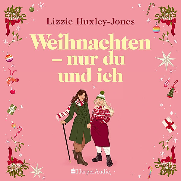 Weihnachten - nur du und ich (ungekürzt), Lizzie Huxley-Jones