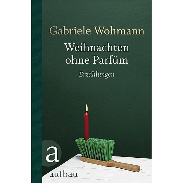 Weihnachten ohne Parfüm, Gabriele Wohmann