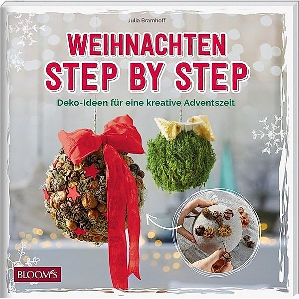 Weihnachten Step by Step, Julia Bramhoff