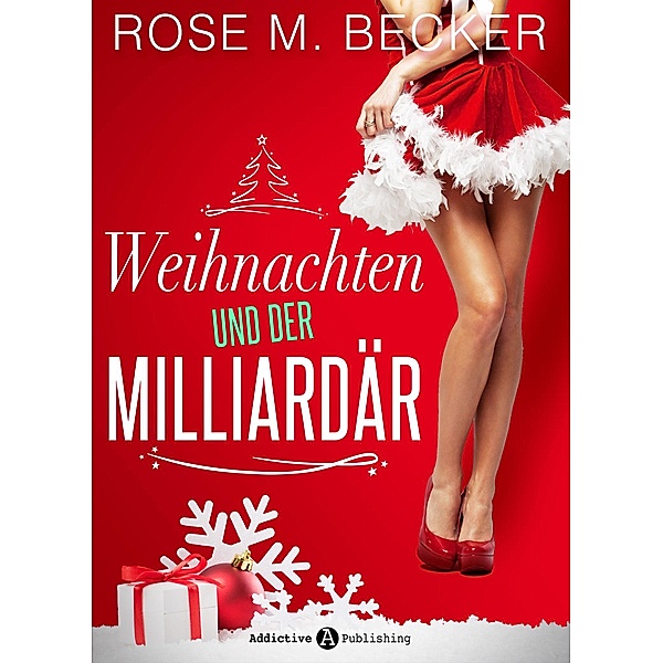 Weihnachten und der Milliardär, Kostenlose Kapitel, Rose M. Becker
