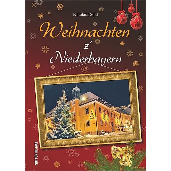 Weihnachten z' Niederbayern, Nikolaus Söltl