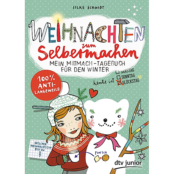 Weihnachten zum Selbermachen Mein Mitmach-Tagebuch für den Winter, Silke Schmidt