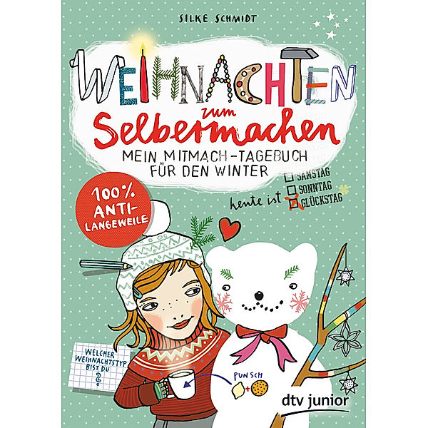 Weihnachten zum Selbermachen Mein Mitmach-Tagebuch für den Winter, Silke Schmidt