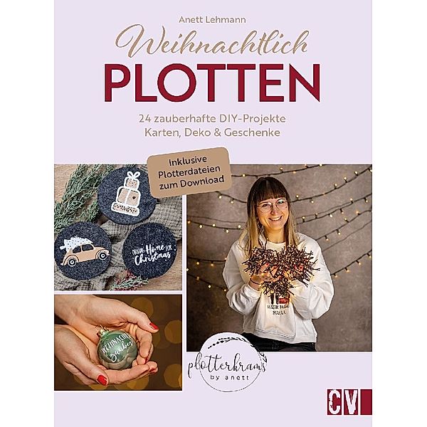 Weihnachtlich Plotten, Anett Lehmann