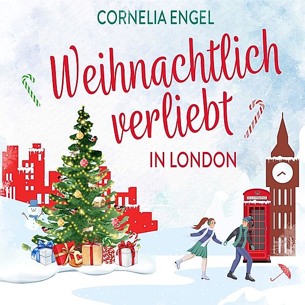 Weihnachtlich verliebt in London, Cornelia Engel