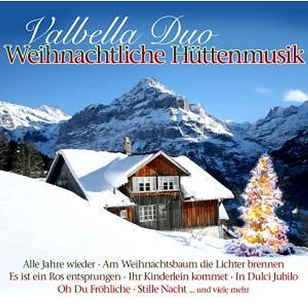 Weihnachtliche Hüttenmusik, Valbella Duo