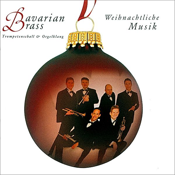 Weihnachtliche Musik, Bavarian Brass