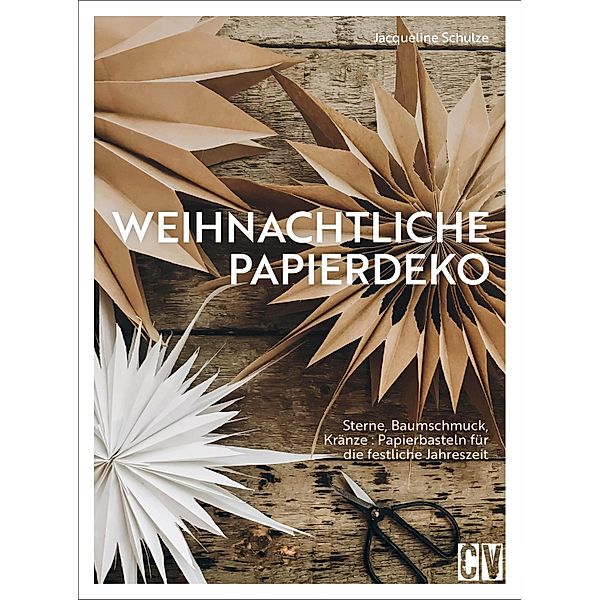 Weihnachtliche Papierdeko, Jacqueline Schulze