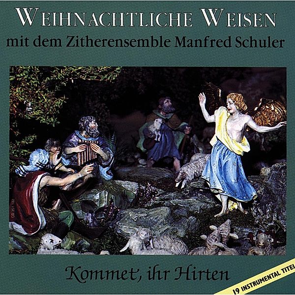 Weihnachtliche Weisen - Kommet ihr Hirten, Manfred Zitherensemble Schuler