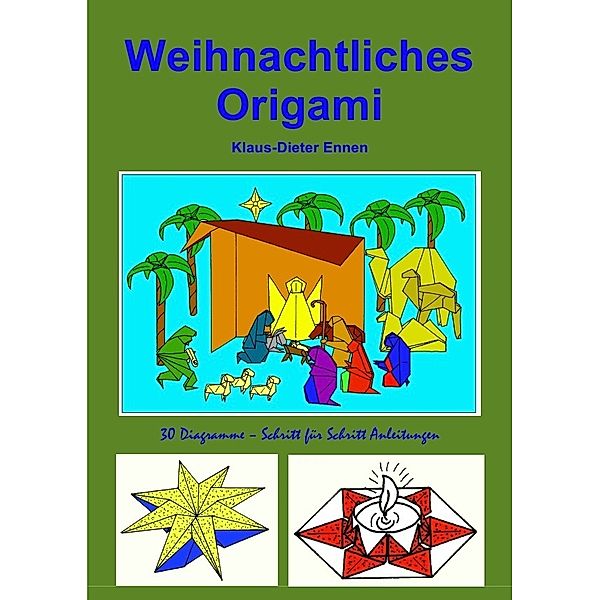 Weihnachtliches Origami, Klaus-Dieter Ennen