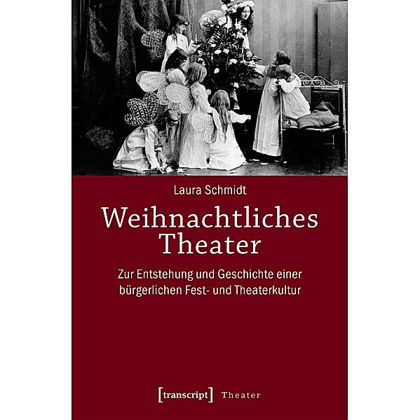 Weihnachtliches Theater / Theater Bd.97, Laura Schmidt